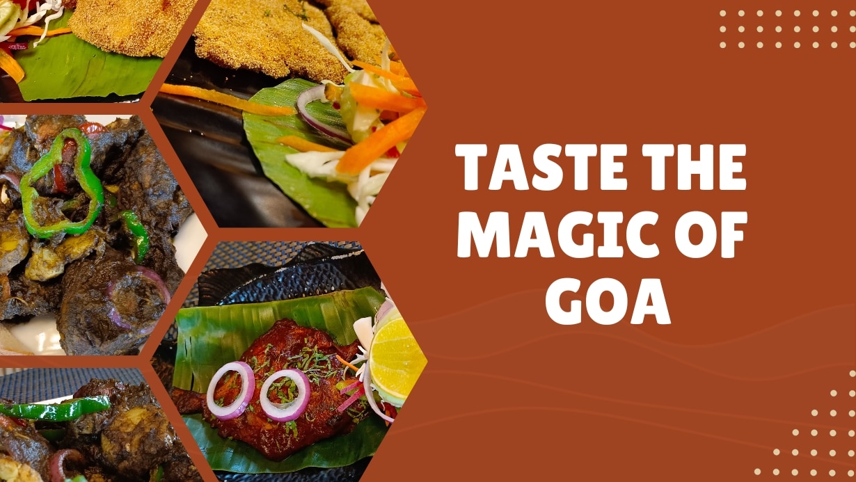 Taste the Magic of Goa